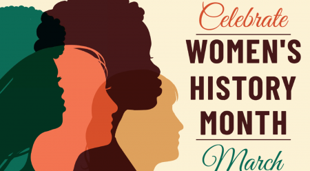 Women's History Month is in March. Celebrate the women in your sphere of influence this March!